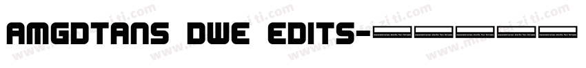 amgdtans dwe edits字体转换